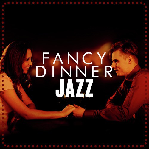 Fancy Dinner Jazz