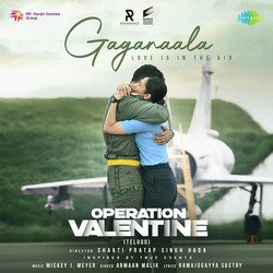 Gaganaala-Love is in the Air (From &quot;Operation Valentine&quot;) (Telugu)-SSAvAidlGns