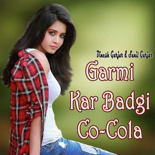 Garmi Kar Badgi Co-Cola