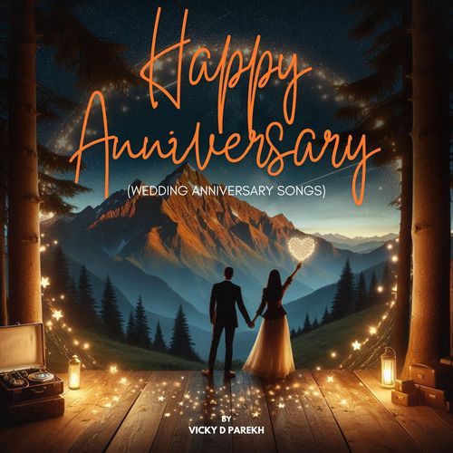 Happy Anniversary (Wedding Anniversary Songs)