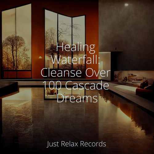 Healing Waterfall: Cleanse Over 100 Cascade Dreams