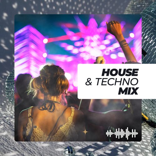 House & Techno Mix