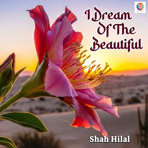 I Dream Of The Beautiful