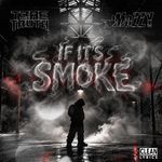 If It's Smoke