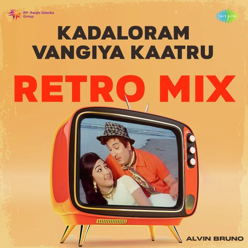 Kadaloram Vangiya Kaatru - Retro Mix