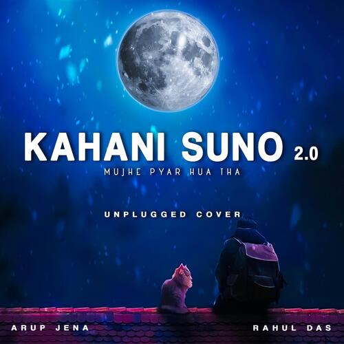 Kahani Suno 2.0 (Unplugged) (feat. Rahul Das)