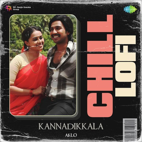 Kannadikkala - Chill Lofi