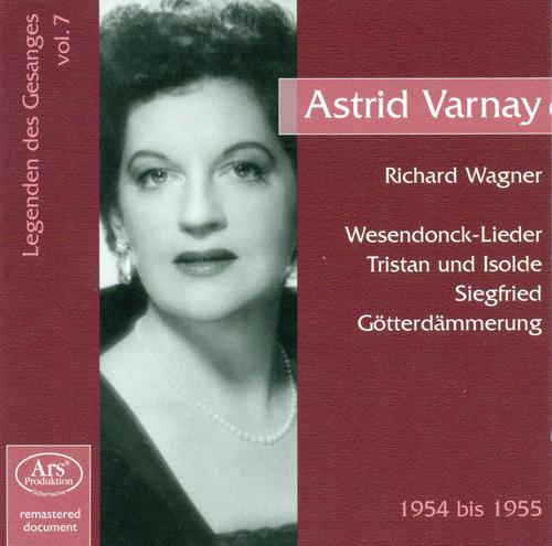 Legenden Des Gesänges, Vol. 7: Astrid Varnay (1954-1955)