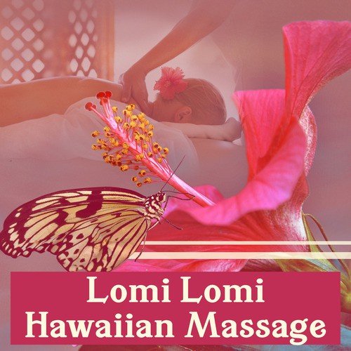 Lomi Lomi Hawaiian Massage