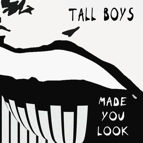 Tall Boys