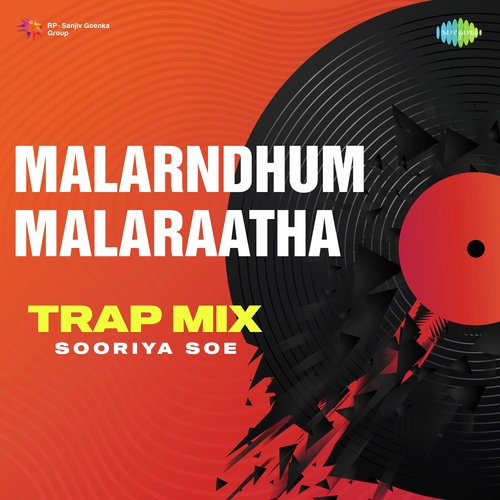 Malarndhum Malaraatha - Trap Mix