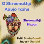O Shreenathji Aavjo Tame Shreenathji Bhajan (feat. Priti Savla Gandhi)