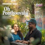 Oh Ponthoovalai (From "Beat Route A Musical Journey")