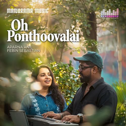 Oh Ponthoovalai (From "Beat Route A Musical Journey")
