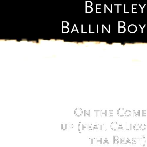Bentley Ballin Boy
