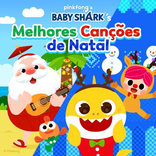 Pinkfong e Bebê Tubarão Melhores Canções de Natal