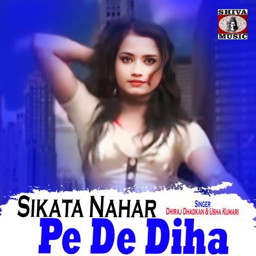 Sikata Nahar Pe De Diha