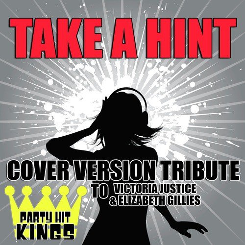 Take a Hint (Cover Version Tribute to Victoria Justice &amp; Elizabeth Gillies)_poster_image