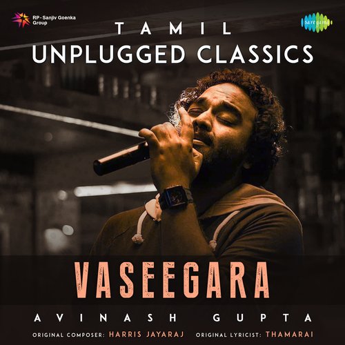 Vaseegara - Tamil Unplugged Classics