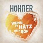 Wenn et Hätz dich röf