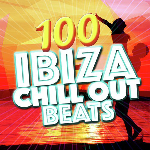 100 Ibiza Chill out Beats