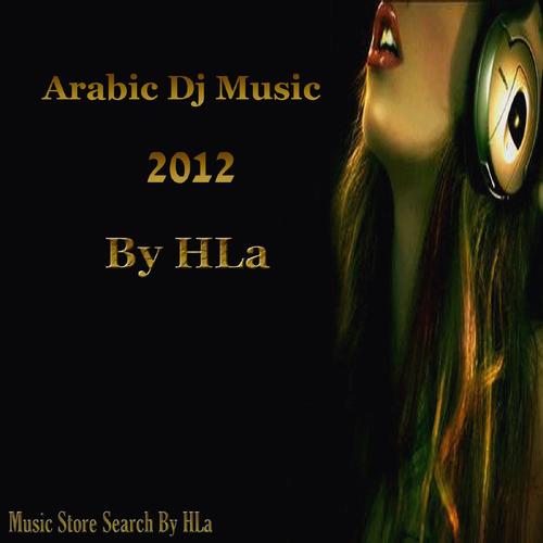 Arabic DJ 2012 - 7 - Hla
