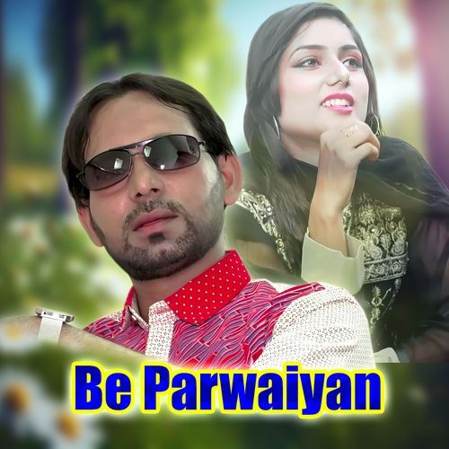 Be Parwaiyan