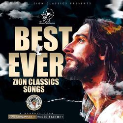 Best Ever Zion Classics Songs