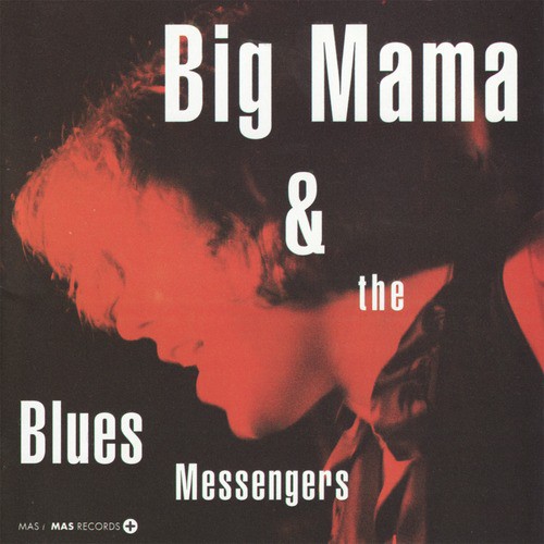 Big Mama and the Blues Messengers