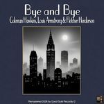 Bye and Bye (Remastered 2026 in Super Stereo)