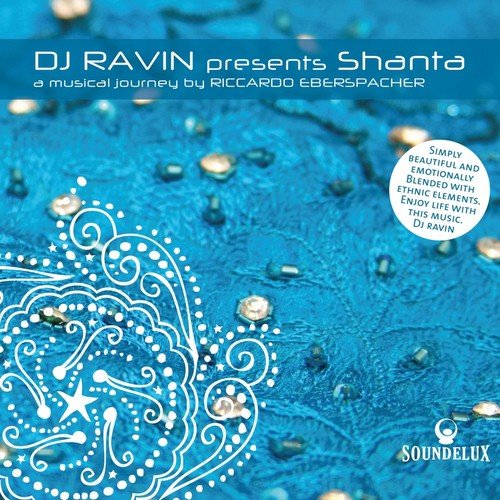 DJ Ravin Presents ``Shantà', a Musical Journey by Riccardo Eberspacher