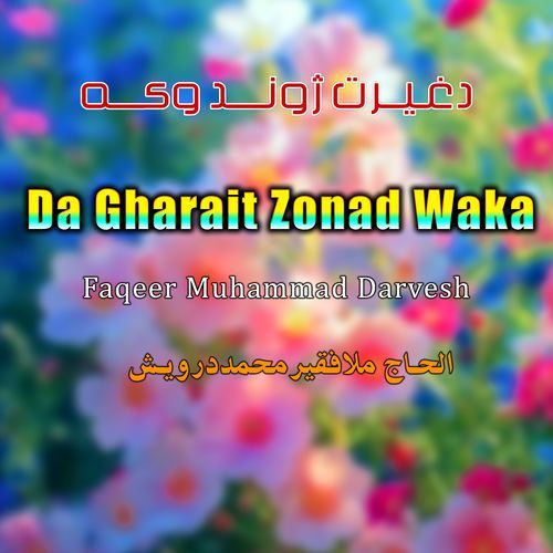 Da Gharait Zonad Waka