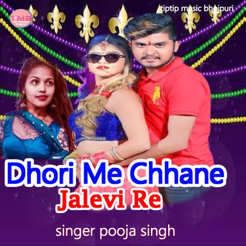 Dhori Me Chhane Jalevi Re