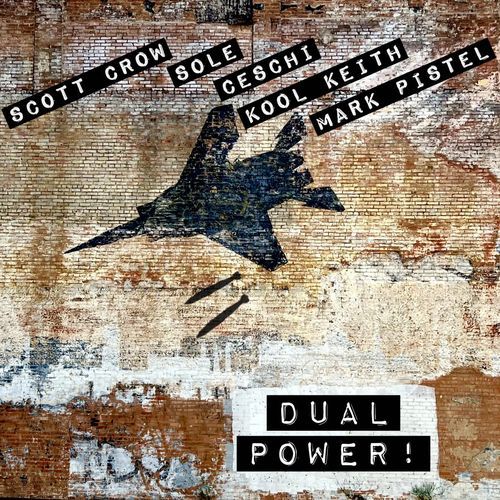 Dual Power! (feat. Ceschi, Mark Pistel & Audio Assault) [scott crow Resist and Build Mix]
