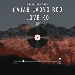 Gajab Lagyo Rog Love Ko-F18jWRhcAkI