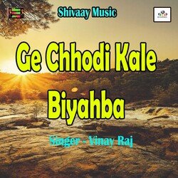 Ge Chhodi Kale Biyahba-Rh09fVkCAUs