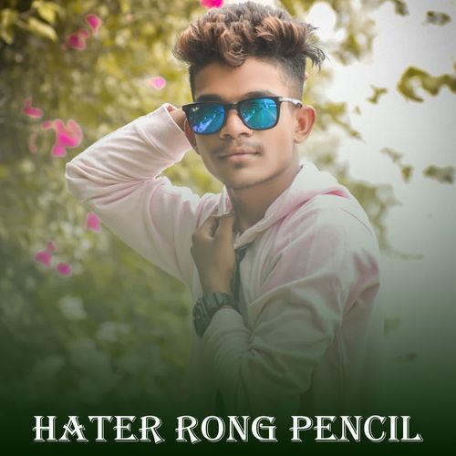 Hater Rong Pencil