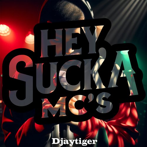 Hey, Sucka MC's_poster_image