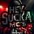 Hey, Sucka MC's