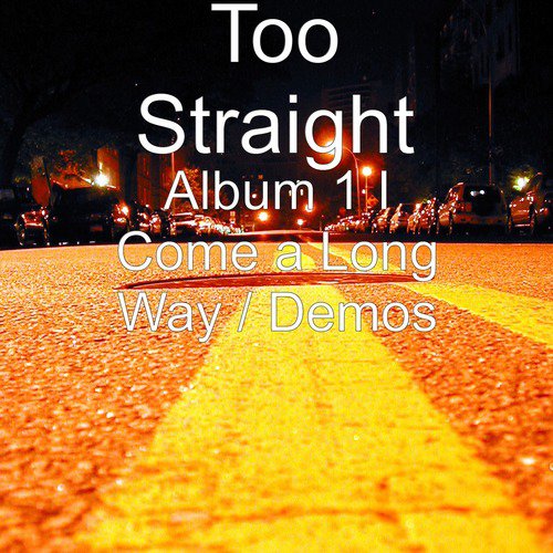 I Come a Long Way (Demos)