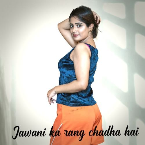Jawani ka rang chadha hai