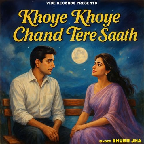 Khoye Khoye Chand Tere Saath