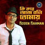 Ki Kore Aj Boli Tomay