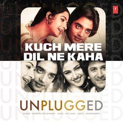 Kuch Mere Dil Ne Kaha Unplugged-BjojCA1ach4