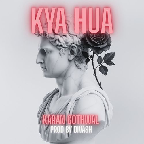 Kya Hua