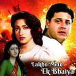 LAKHO MEIN EK BHAIYA