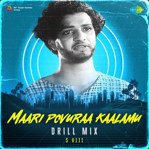 Maari Povuraa Kaalamu - Drill Mix