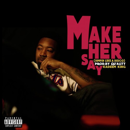 Make Her Say (feat. Qu'ality)