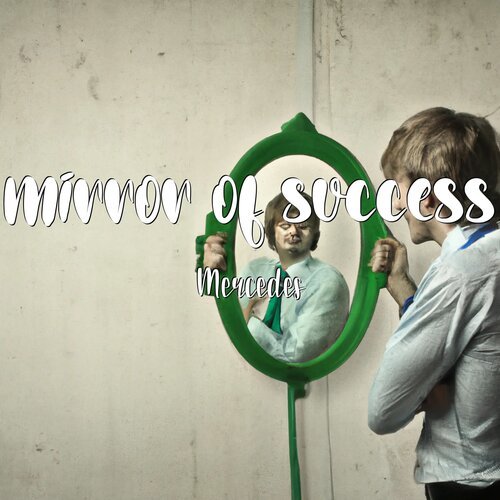 Mirror of Success