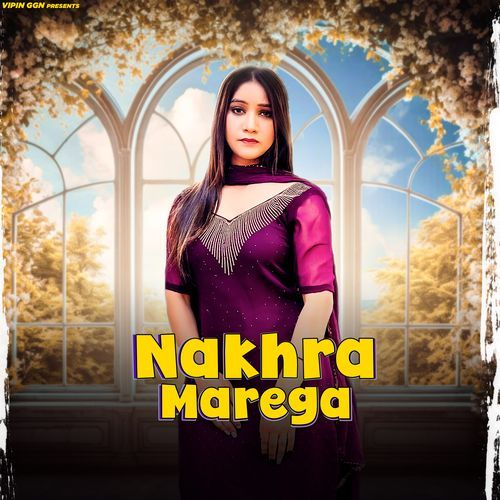 Nakhra Marega